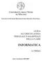 FACOLTÀ DI SCIENZE MATEMATICHE, FISICHE E NATURALI GUIDA AI CORSI DI LAUREA TRIENNALE E MAGISTRALE DELLA CLASSE INFORMATICA A CREMA