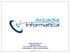 Arcadia Informatica Srl info@arcamedia.it Tel: +39 035.203.255 Fax: +39 035.201.255 Via delle Betulle 41, 24048 Treviolo (BERGAMO)