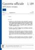 Gazzetta ufficiale L 189. dell Unione europea. Legislazione. Atti legislativi. 57 o anno 27 giugno 2014. Edizione in lingua italiana.