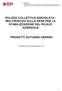 POLIZZA COLLETTIVA AGEVOLATA - MULTIRISCHIO SULLE RESE PER LA STABILIZZAZIONE DEL RICAVO AZIENDALE PRODOTTI AUTUNNO-VERNINI