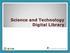 Science and Technology Digital Library