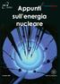 Appunti sull energia nucleare