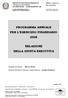 PROGRAMMA ANNUALE PER L ESERCIZIO FINANZIARIO 2008 RELAZIONE DELLA GIUNTA ESECUTIVA