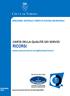 RICORSI CARTA DELLA QUALITÀ DEI SERVIZI DIREZIONE CENTRALE CORPO DI POLIZIA MUNICIPALE. www.comune.torino.it/vigiliurbani/ricorsi