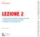 LEZIONE 2 L analisi del funzionamento delle sponsorphip L organizzazione: sponsor e sponsee Il contratto di sponsorizzazione