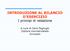 INTRODUZIONE AL BILANCIO D ESERCIZIO I principi di redazione. A cura di Carlo Pagliughi Dottore commercialista Avvocato