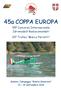 45a COPPA EUROPA. 55 Concorso Internazionale Idromodelli Radiocomandati. 20 Trofeo Marco Ferretti