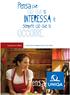 Pensa che ciò che ti INTERESSA. sempre ciò che ti OCCORRE. Commercio e Ufficio. L assicurazione multigaranzia per la tua attività