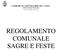 COMUNE DI CASTIGLIONE DEL LAGO PROVINCIA DI PERUGIA REGOLAMENTO COMUNALE SAGRE E FESTE