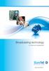 Broadcasting technology. in continuous development. www.eurotel.it