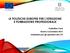 LE POLITICHE EUROPEE PER L ISTRUZIONE E FORMAZIONE PROFESSIONALE. Valentina Curzi Roma 5 novembre 2015 Seminario per gli operatori dei CPI