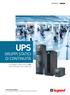 UPS GRUPPI STATICI DI CONTINUITÀ. LA GAMMA COMPLETA DI UPS CON POTENZE FINO A 800 kva