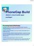 PhoneGap Build. Adobe s cloud mobile apps packager