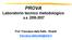 PROVA Laboratorio tecnico metodologico a.a. 2006-2007. Prof. Francesca della Ratta - Rinaldi francesca.dellaratta@istat.it