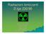 Radiazioni Ionizzanti D.lgs 230/95. Attuazione delle direttive 89/618/Euratom, 90/641 Euratom, 92/3/Euratom, 96/29/Euratom,