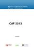 Migliorare le organizzazioni pubbliche attraverso l autovalutazione CAF 2013