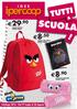 SCUOLA TUTTI 29,90 8,50 8,90 IDEE. Ahah. Catalogo 2016 - Dal 27 Luglio al 26 Agosto ZAINO OVETTO ANGRY BIRDS DIARIO STANDARD ANGRY BIRDS.