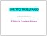 DIRITTO TRIBUTARIO. Dr. Maurizio Tambascia. Il Sistema Tributario Italiano