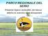 PARCO REGIONALE DEL SERIO. Presenta Spacci aziendali che hanno aderito al marchio agro-alimentare