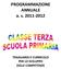 PROGRAMMAZIONE ANNUALE a. s. 2011 2012 TRAGUARDI E CURRICOLO PER LO SVILUPPO DELLE COMPETENZE