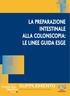 LA PREPARAZIONE INTESTINALE ALLA COLONSCOPIA: LE LINEE GUIDA ESGE