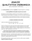 (appunti di Daniela Discalzi e Serena Fortino) Con l'analisi quantitativa si determina la quantità di componenti presenti in un miscuglio.