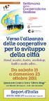 della Verso l alleanza delle cooperative per lo sviluppo della città stand, mostre, teatro, workshop, balli e molto altro...