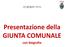 Presentazione della GIUNTA COMUNALE con biografia