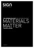 COLLEZIONE 2016/2017 COLLECTION 2016/2017 MATERIALS MATTER I MATERIALI CONTANO. signweb.it