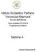 Sezione A. Istituto Scolastico Paritario Vincenza Altamura Scuola dell'infanzia. Anno scolastico 2015/2016 Progettazione Didattica