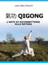 LUCA LENZI CIGLIUTI 氣 功 QIGONG L ARTE DI RICONNETTERSI CON LA NATURA