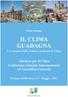 Primo Annuncio IL CLIMA GUADAGNA. L economia delle Azioni Locali per il Clima