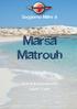Soggiorno Mare a. Marsa Matrouh. Dal 02 al 09 Settembre 2014 8 giorni / 7 notti