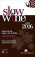 PRESENTAZION REGIONALE Slow Wine 2016 Storie di vita, vigne, vini in Italia