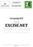 Forspedg.NET EXCISE.NET Forspedg.NET EXCISE.NET
