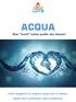 ACQUA. Non berti tutto quello che dicono! Come scegliere la migliore acqua per la salute, senza farsi confondere dalla pubblicità.