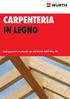 CARPENTERIA IN LEGNO. Collegamenti strutturali con viti Würth ASSY Plus VG