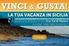 VINCI & GUSTA LA TUA VACANZA IN SICILIA!