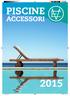 PISCINE ACCESSORI. piscina finito.indd 1 09/03/15 17:23