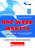 ONE WEEK MAKITA. Per tutti i clienti LINK, il giorno 21 SETTEMBRE PREZZI CONVENIENTI su 8 KIT Makita. Scopri all interno i prodotti in promozione!