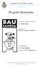 Provincia di Lodi. Progetto Baulandia. Ass. Nathalie Sitzia. In collaborazione: Pian. Chiara Panigatta. Associazione That s Agility Pavia