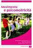 Movimento. e psicomotricità. Attrezzi ginnici e psicomotricità Giochi ricreativi Dondoli, carriole, tricicli SCUOLABUS 2016/