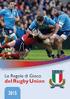 Le Regole di Gioco Rugby Union. Inclusa la Playing Charter. World Rugby House, 8-10 Pembroke Street Lower, Dublin 2, Ireland