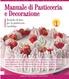 Manuale di Pasticceria e Decorazione