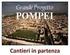 Il Grande Progetto Pompei
