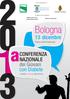 Bologna. CONFERENZA NAZIONALE dei Giovani con Diabete. 13 dicembre. Palazzo dell Archiginnasio. Il diabete: La cura Lo stato giuridico