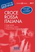 CROCE ROSSA ITALIANA ANNI DALLA BATTAGLIA. ESAMI e CONCORSI 207/7. Origini storiche Ordinamento e struttura