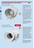 Serie TD-SILENT (modelli da 160 a 1000) Serie TD-SILENT (modelli 1300 e 2000) NOVITÀ VENTILATORI ELICOCENTRIFUGHI IN LINEA INSONORIZZATI TD-SILENT