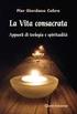 Pier Giordano Cabra LA VITA CONSACRATA. Appunti di teologia e spiritualità. terza edizione. Editrice Queriniana