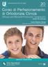 Corso di Perfezionamento di Ortodonzia Clinica Efficaci ed Efficienti Protocolli Terapeutici Direttore: Prof. Paola Cozza